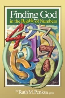 Finding God in the Rubble of Numbers