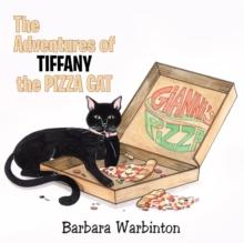 The Adventures of Tiffany the Pizza Cat