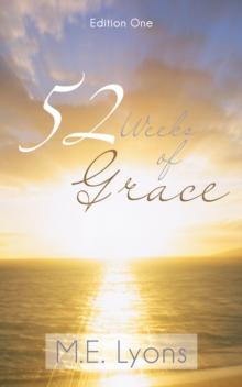 52 Weeks of Grace : Edition One