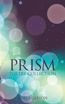 Prism : Poetry Collection