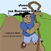 Joshua and the Shepherd's Rod