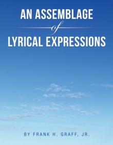 An Assemblage of Lyrical Expressions