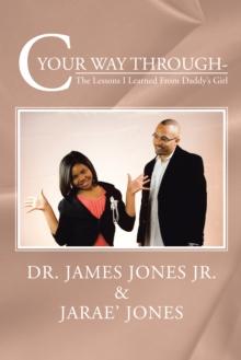 C Your Way Through- : The Lessons I Learned from Daddy'S Girl