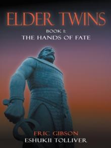 Elder Twins : Book 1: the Hands of Fate