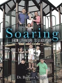 Soaring : From Literature to Leadership