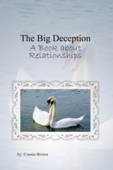 The Big Deception : A Book About Relationships