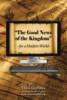 The Good News of the Kingdom  for a Modern World