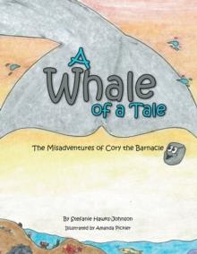 A Whale of a Tale : The Misadventures of Cory the Barnacle