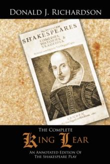 The Complete King Lear : An Annotated Edition of the Shakespeare Play