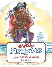 Captain Fishbones : And the Cursed Treasure