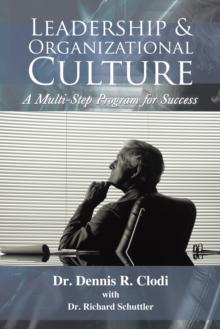 Leadership & Organizational Culture : A Multi-Step Program for Success