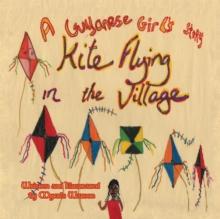 Kite Flying in the Village : A Guyanese Girl's Story