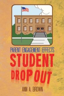 Parent Engagement Effects Student Drop Out