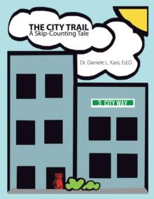 The City Trail : A Skip-Counting Tale