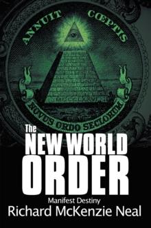 The New World Order : Manifest Destiny