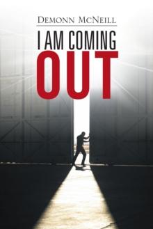 I Am Coming Out