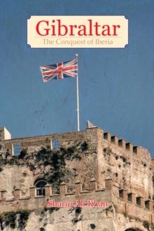 Gibraltar : The Conquest of Iberia