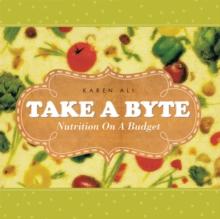 Take a Byte : Nutrition on a Budget