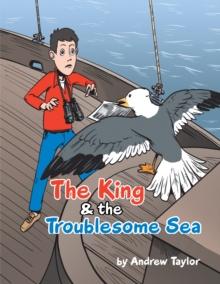 The King & the Troublesome Sea