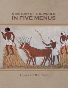 A History of the World in Five Menus