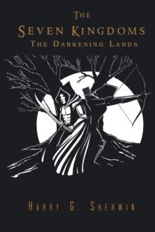 The Seven Kingdoms : The Darkening Lands