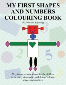 My First Shapes and Numbers Colouring Book