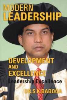 Modern Leadership Development and Excellence : Leadership Excellence