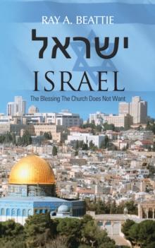 ????? Israel : The Blessing the Church Does Not Want