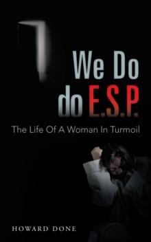 We Do Do E.S.P. : The Life of a Woman in Turmoil