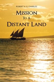 Mission to a Distant Land