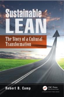 Sustainable Lean : The Story of a Cultural Transformation