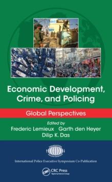 Economic Development, Crime, and Policing : Global Perspectives