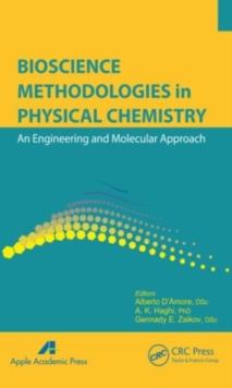 Bioscience Methodologies in Physical Chemistry : An Engineering and Molecular Approach