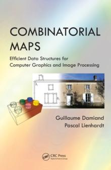 Combinatorial Maps : Efficient Data Structures for Computer Graphics and Image Processing