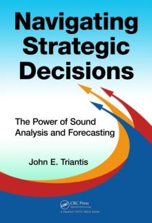 Navigating Strategic Decisions : The Power of Sound Analysis and Forecasting