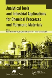 Analytical Tools and Industrial Applications for Chemical Processes and Polymeric Materials