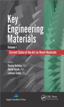 Key Engineering Materials, Volume 1 : Current State-of-the-Art on Novel Materials