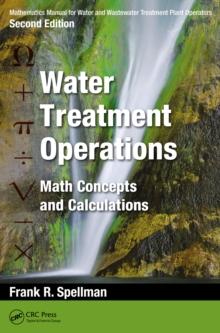 Mathematics Manual for Water and Wastewater Treatment Plant Operators: Water Treatment Operations : Math Concepts and Calculations