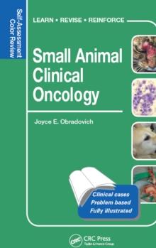 Small Animal Clinical Oncology : Self-Assessment Color Review