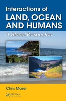 Interactions of Land, Ocean and Humans : A Global Perspective