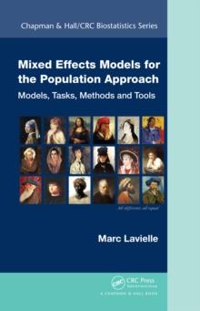 Mixed Effects Models for the Population Approach : Models, Tasks, Methods and Tools