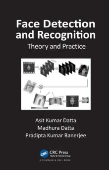 Face Detection and Recognition : Theory and Practice