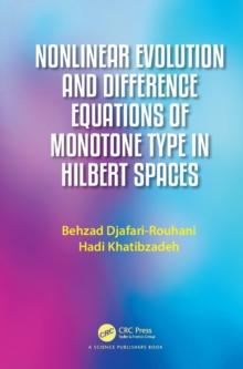 Nonlinear Evolution and Difference Equations of Monotone Type in Hilbert Spaces