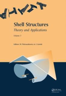 Shell Structures: Theory and Applications : Volume 3