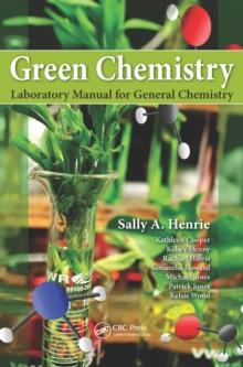 Green Chemistry Laboratory Manual for General Chemistry