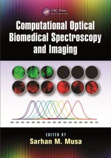 Computational Optical Biomedical Spectroscopy and Imaging