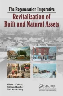 The Regeneration Imperative : Revitalization of Built and Natural Assets