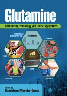 Glutamine : Biochemistry, Physiology, and Clinical Applications