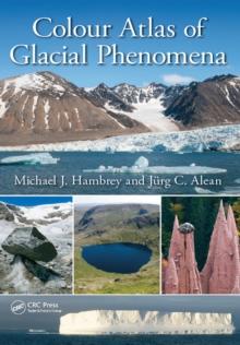 Colour Atlas of Glacial Phenomena