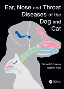 Ear, Nose and Throat Diseases of the Dog and Cat